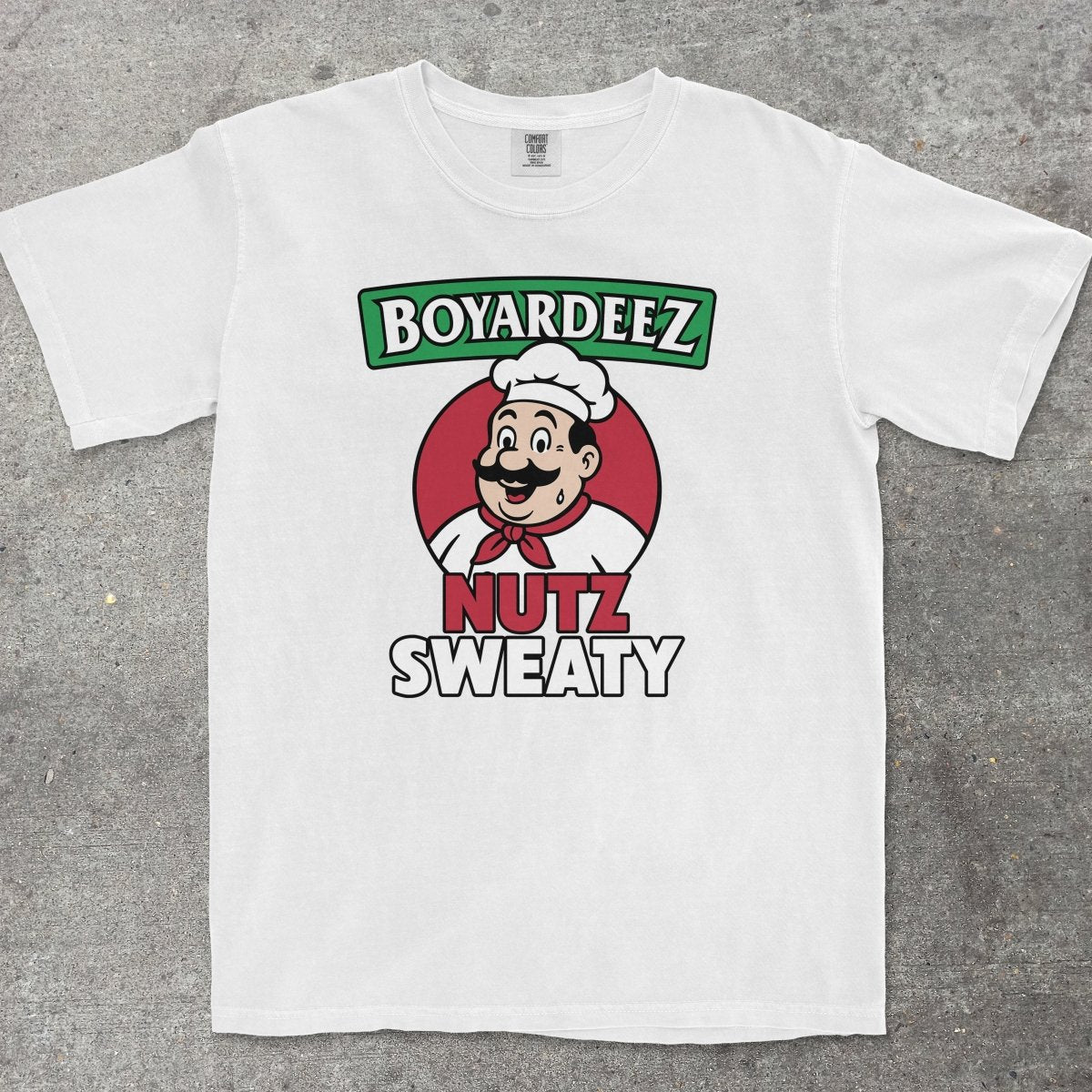BOYARDEEZ NUTZ SWEATY - TeeHeeUSCo - T-Shirt