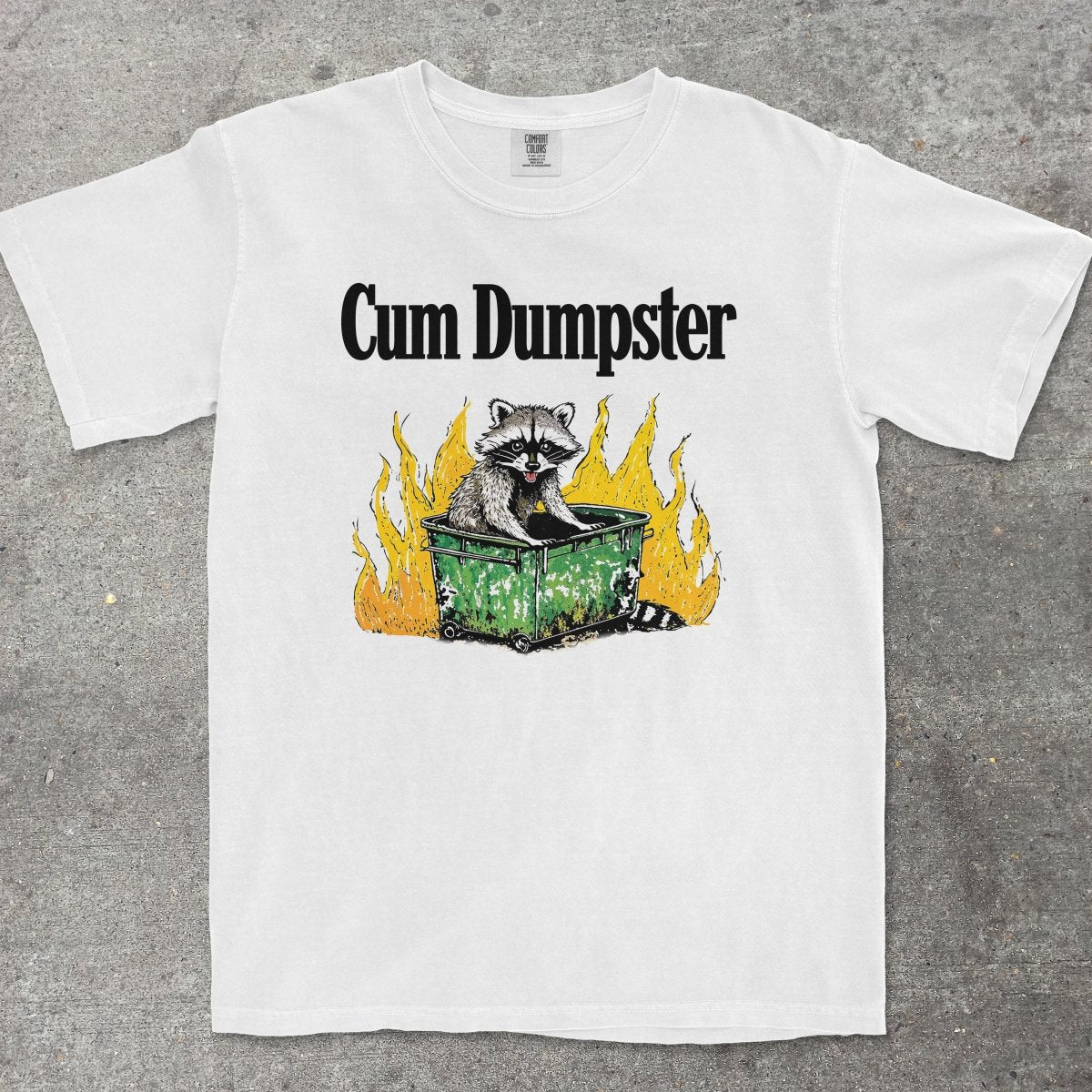 C*M DUMPSTER - TeeHeeUSCo - T-Shirt
