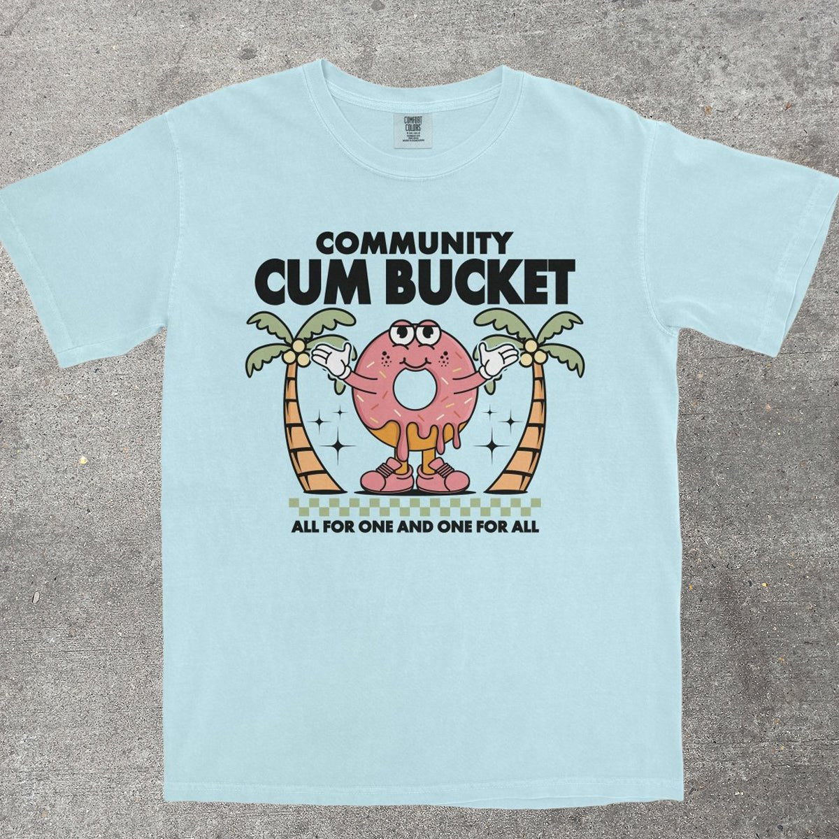 COMMUNITY C*M BUCKET - TeeHeeUSCo - T-Shirt