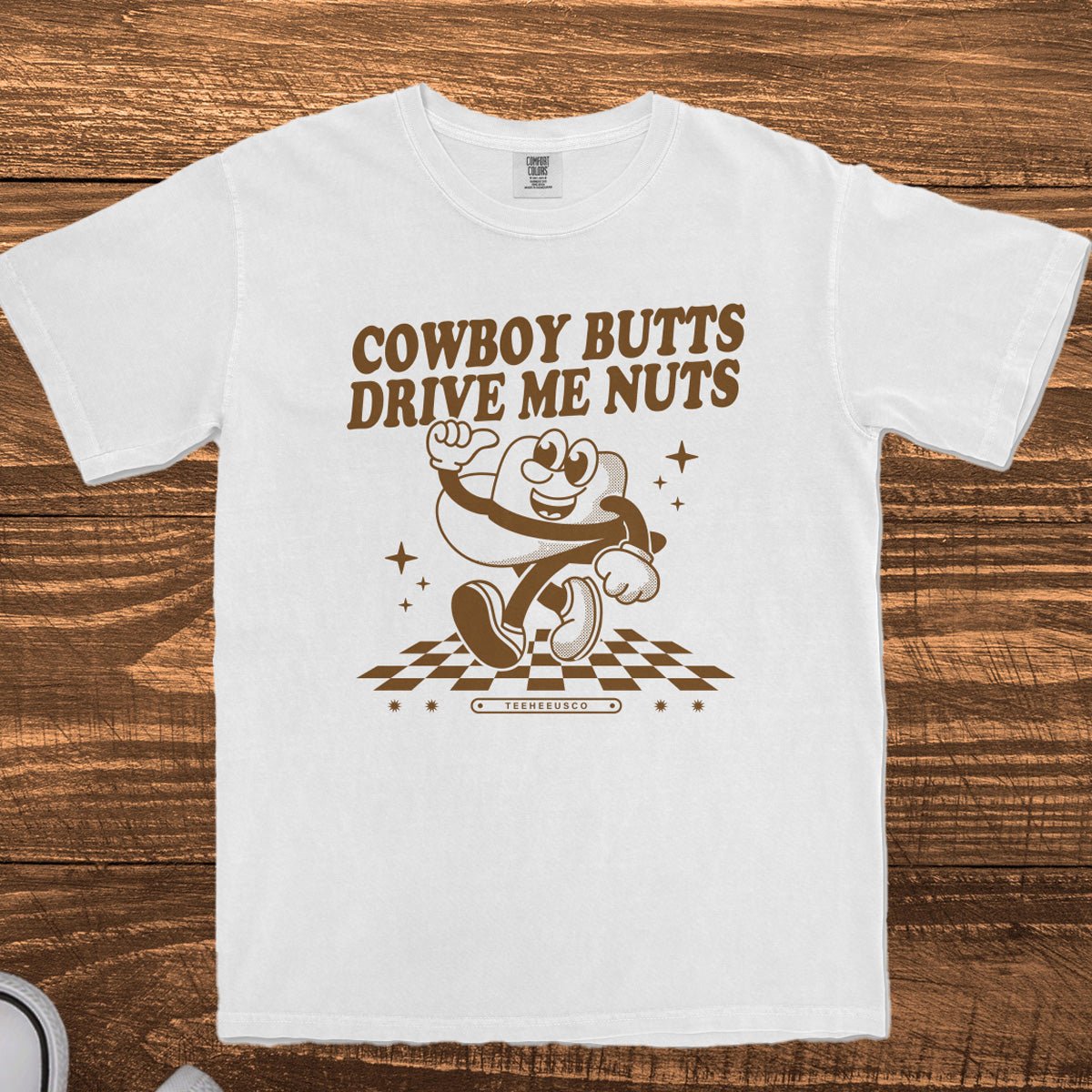 COWBOY BUTTS DRIVE ME NUTS - TeeHeeUSCo - T-Shirt