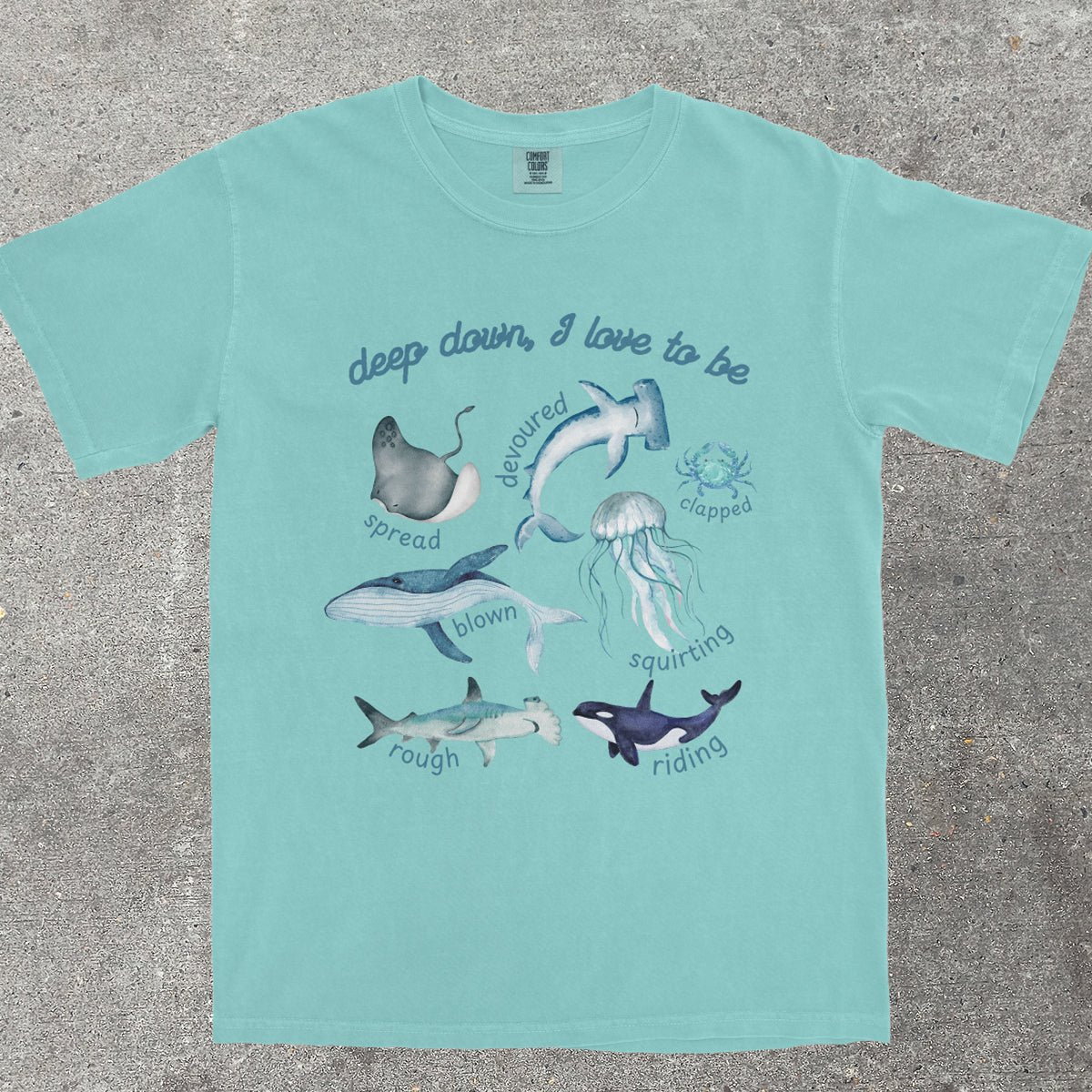 DEEP DOWN I LOVE TO BE - TeeHeeUSCo - T-Shirt
