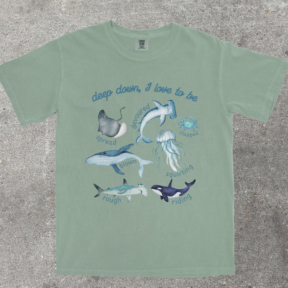 DEEP DOWN I LOVE TO BE - TeeHeeUSCo - T-Shirt
