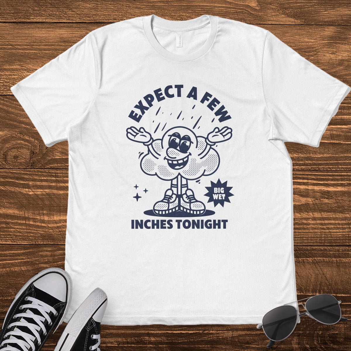 EXPECT A FEW INCHES TONIGHT - TeeHeeUSCo - T-Shirt
