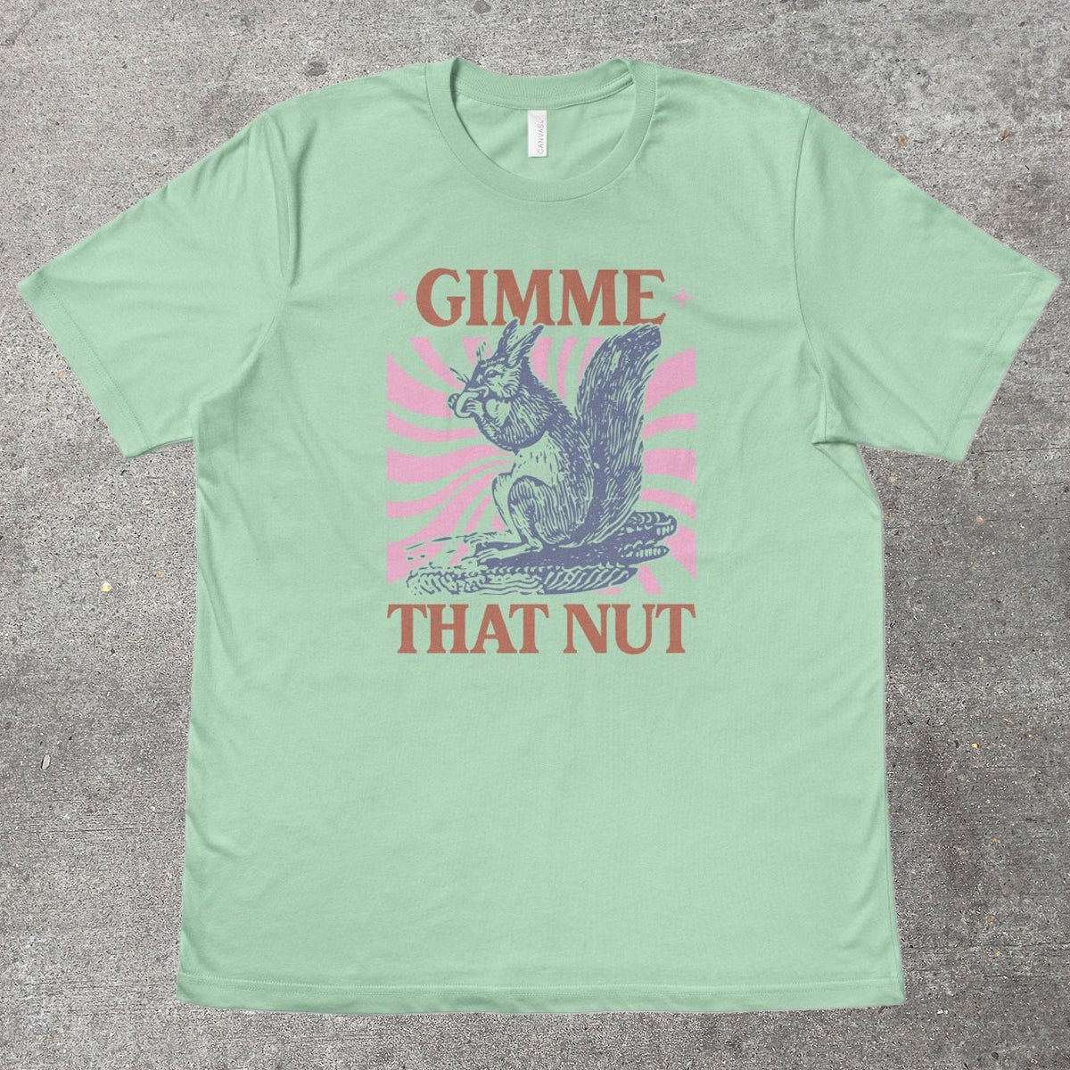 GIMME THAT NUT - TeeHeeUSCo - T-Shirt