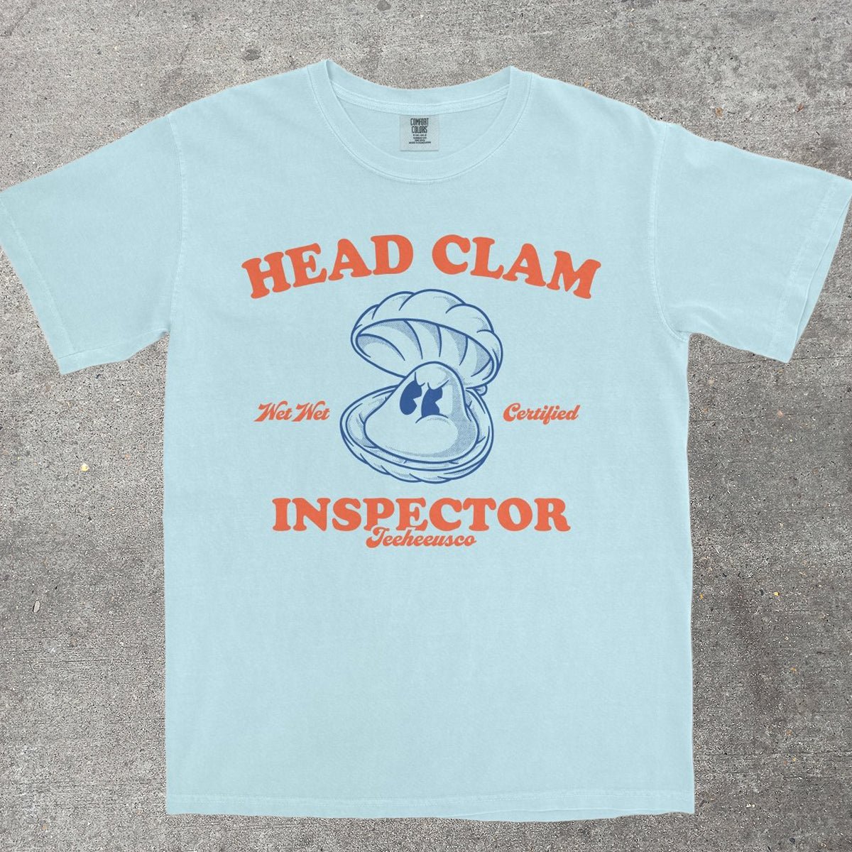 HEAD CLAM INSPECTOR - TeeHeeUSCo - T-Shirt