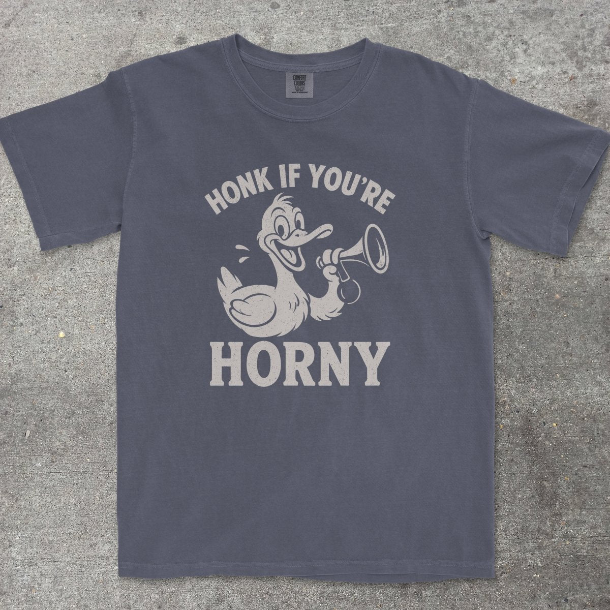 HONK IF YOU'RE H0RNY - TeeHeeUSCo - T-Shirt