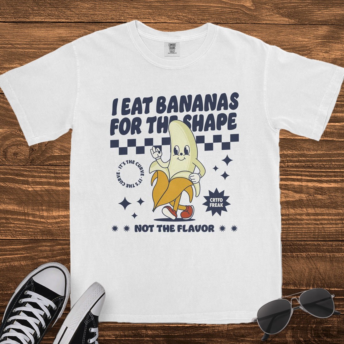 I EAT BANANAS FOR THE SHAPE - TeeHeeUSCo - T-Shirt