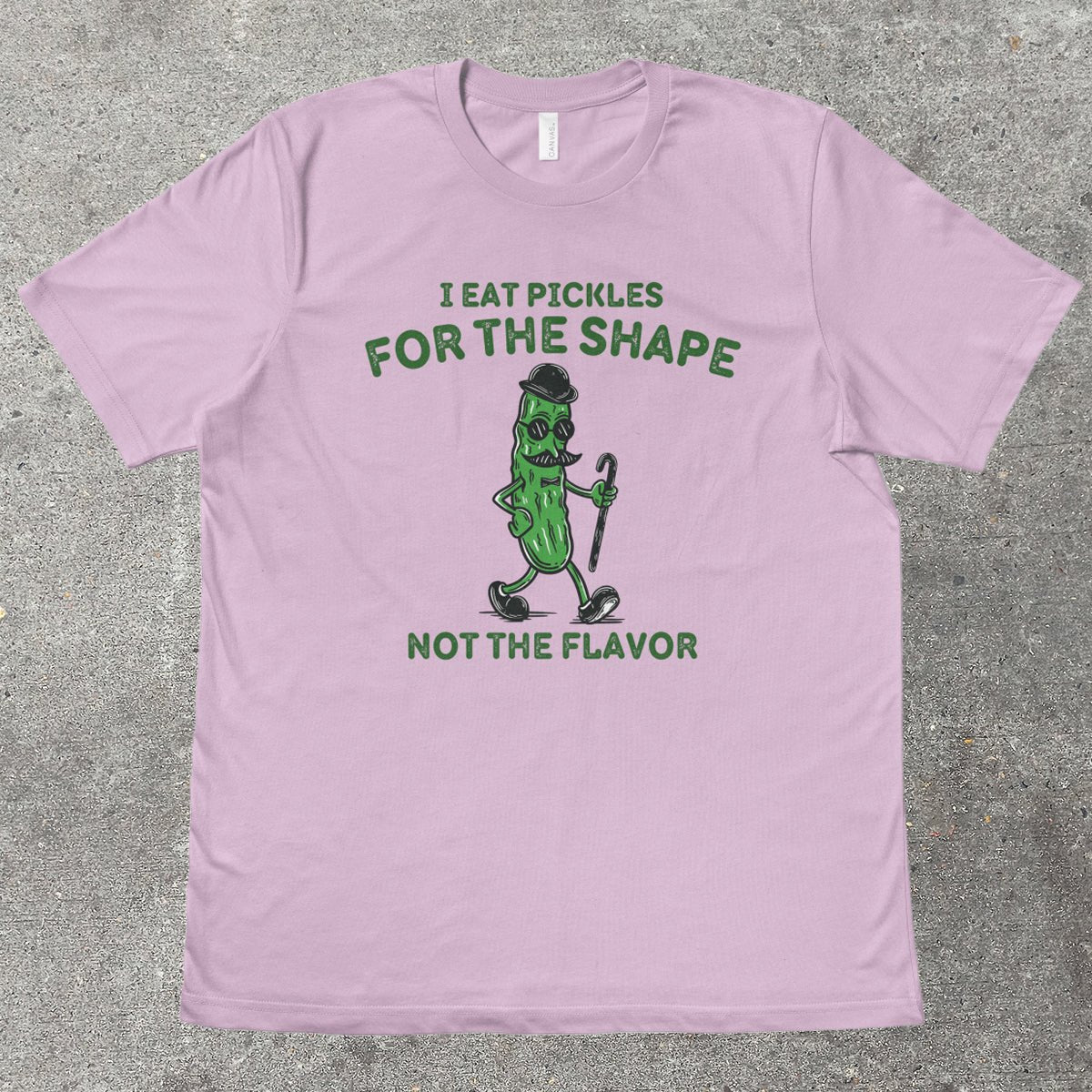 I EAT PICKLES FOR THE SHAPE - TeeHeeUSCo - T-Shirt