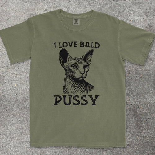 I LOVE BALD P*SSY - TeeHeeUSCo - T-Shirt