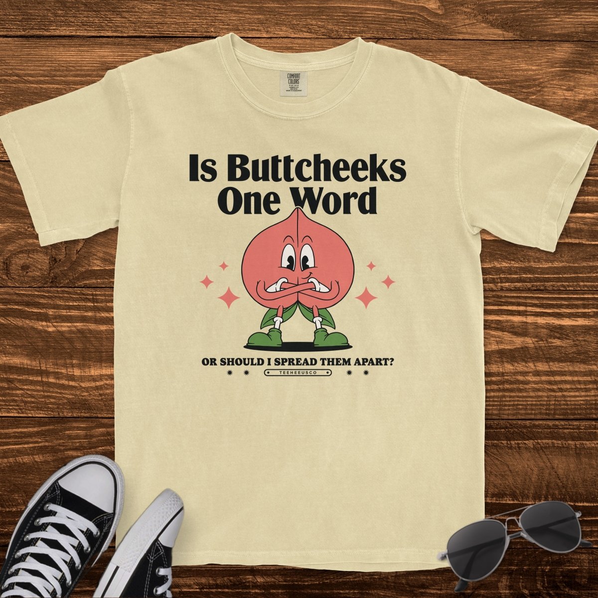 IS BUTTCHEEKS ONE WORD - TeeHeeUSCo - T-Shirt