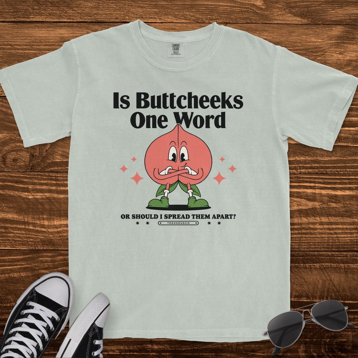 IS BUTTCHEEKS ONE WORD - TeeHeeUSCo - T-Shirt