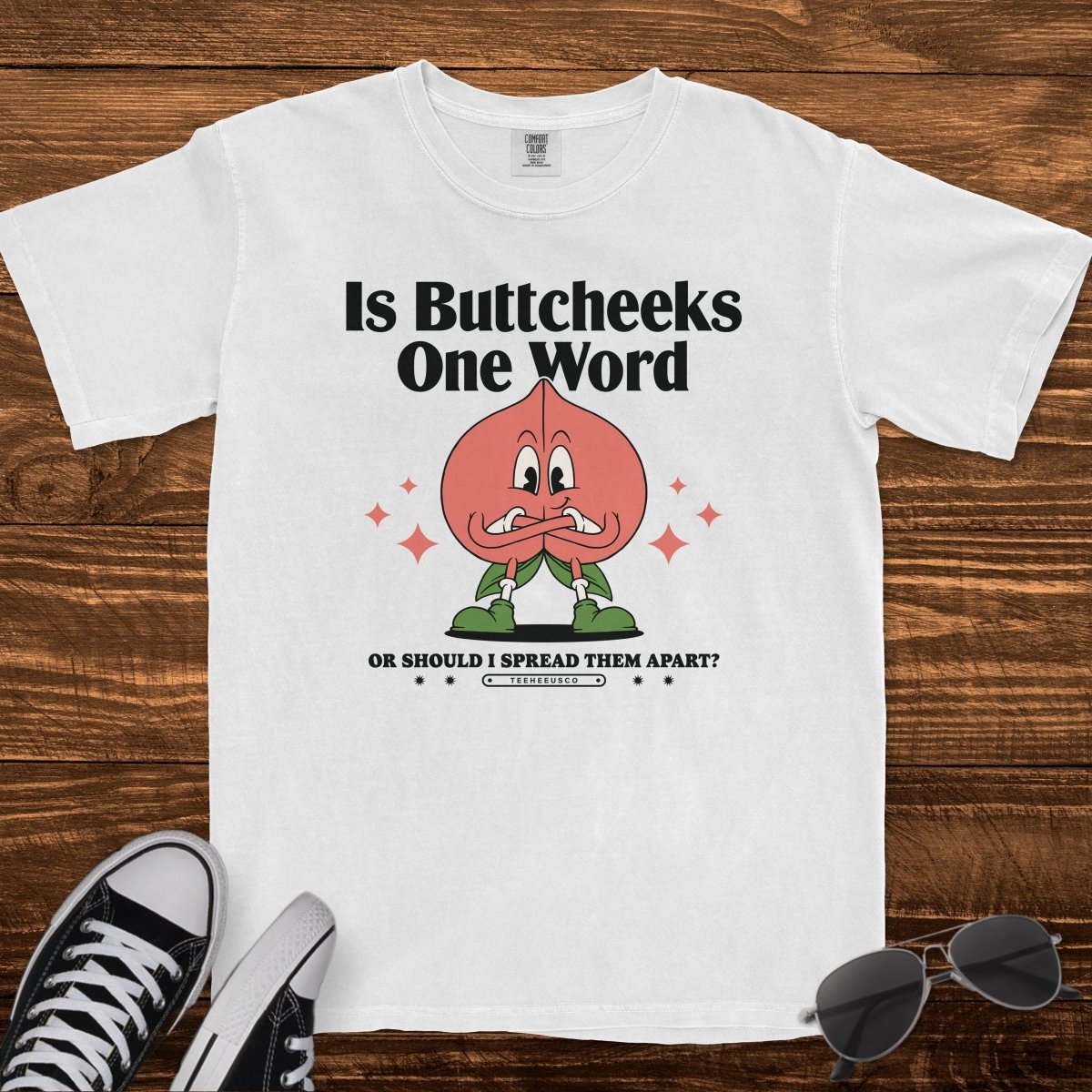 IS BUTTCHEEKS ONE WORD - TeeHeeUSCo - T-Shirt