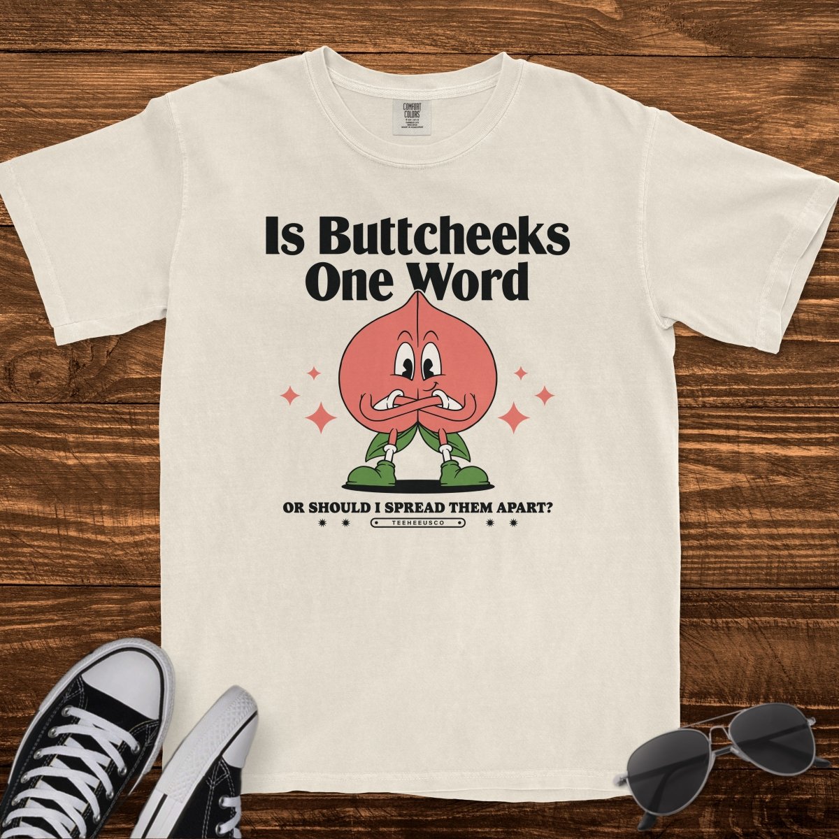 IS BUTTCHEEKS ONE WORD - TeeHeeUSCo - T-Shirt