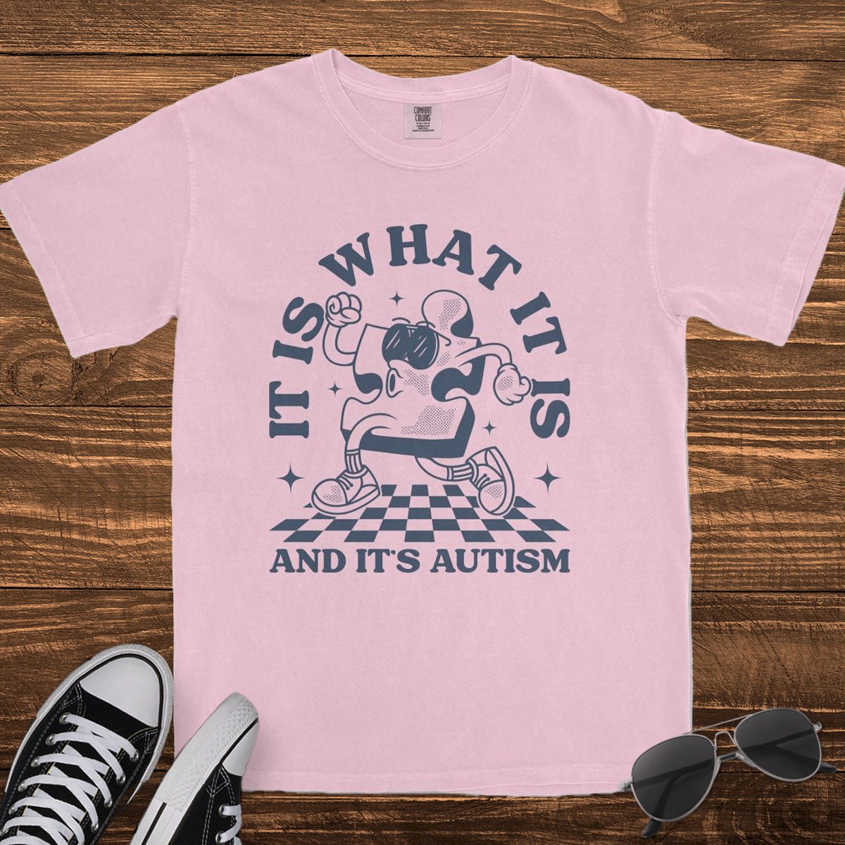 IT IS WHAT IT IS, AND IT'S AUTISM - TeeHeeUSCo - T-Shirt