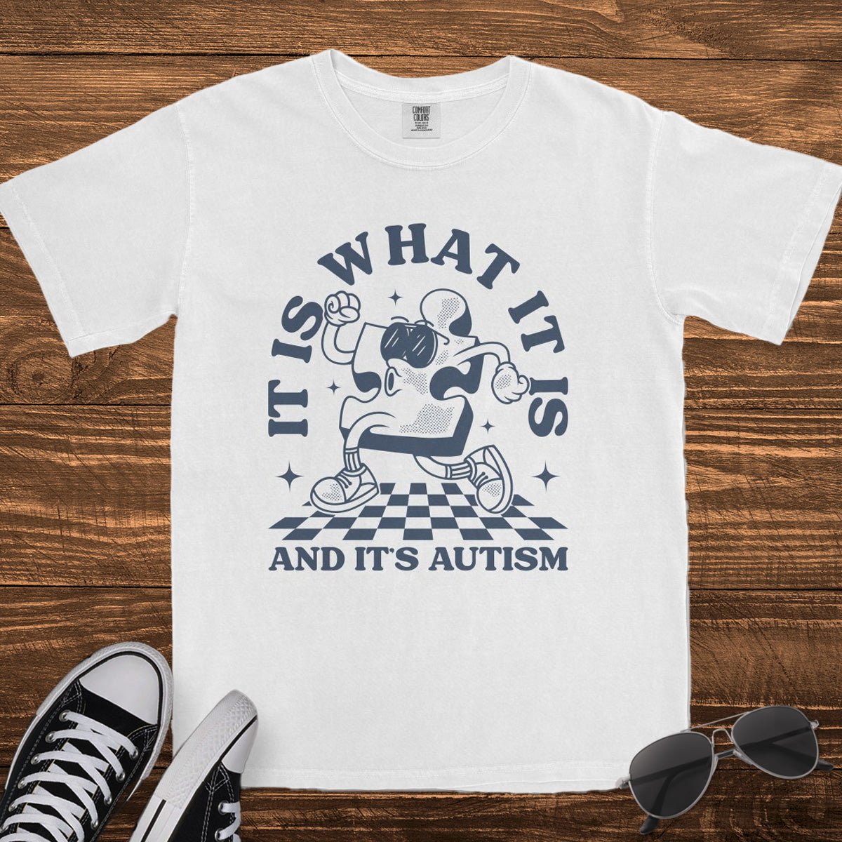 IT IS WHAT IT IS, AND IT'S AUTISM - TeeHeeUSCo - T-Shirt
