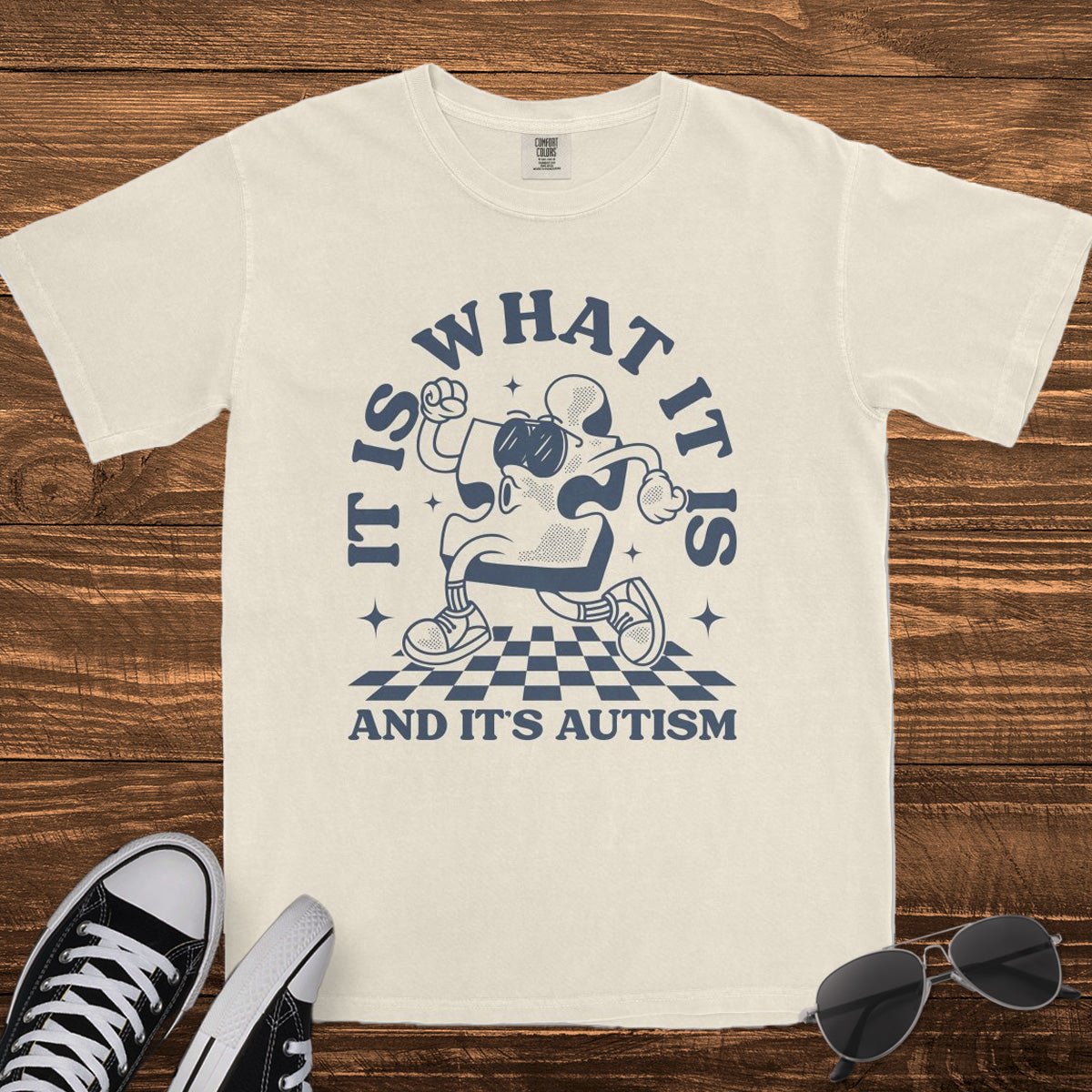 IT IS WHAT IT IS, AND IT'S AUTISM - TeeHeeUSCo - T-Shirt