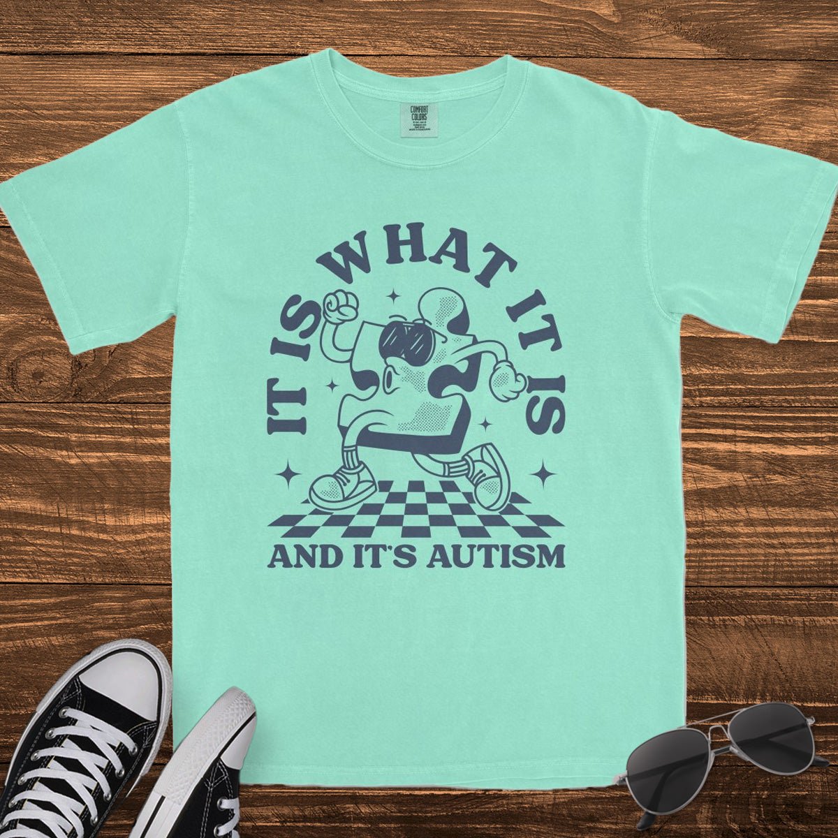 IT IS WHAT IT IS, AND IT'S AUTISM - TeeHeeUSCo - T-Shirt