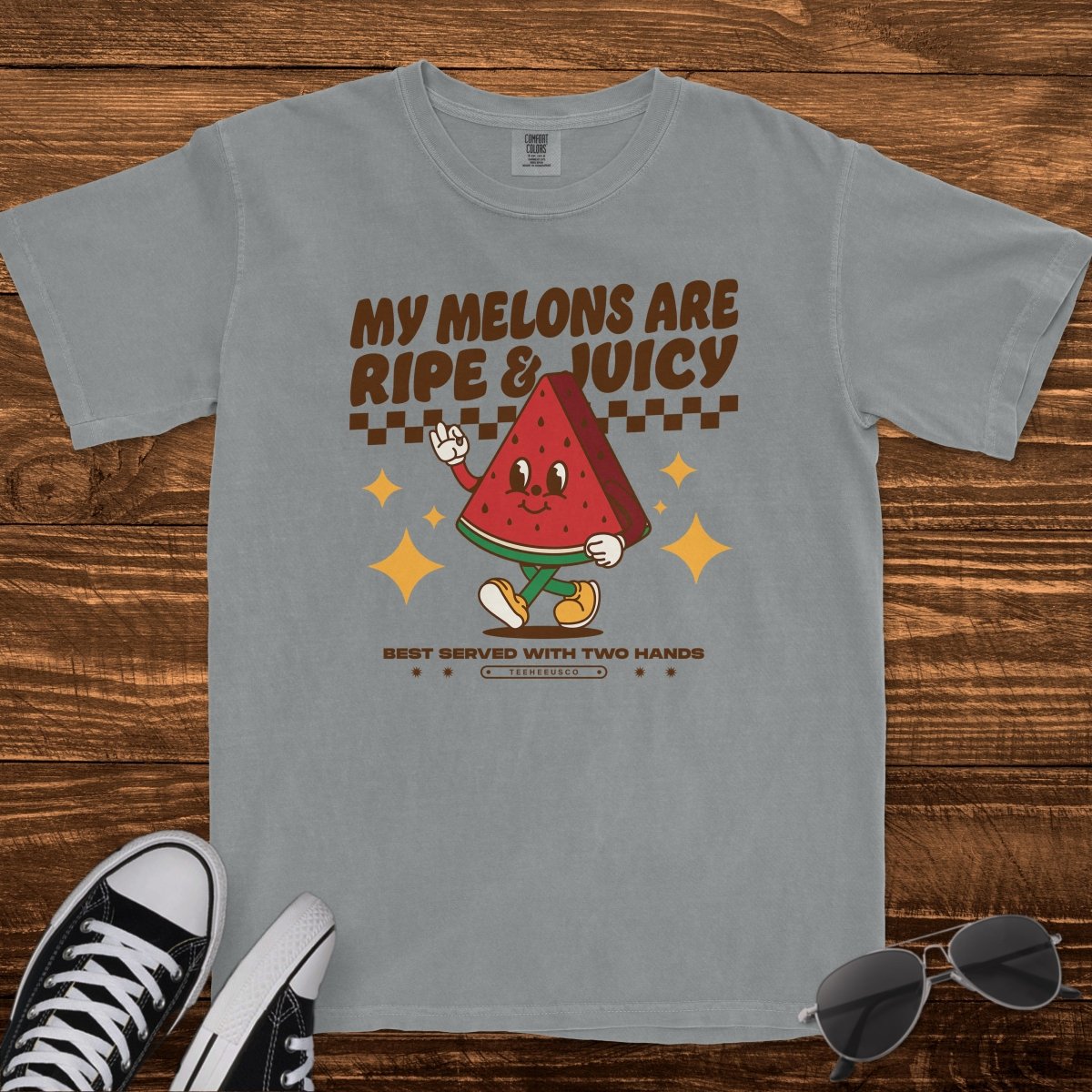 MY MELONS ARE RIPE & JUICY - TeeHeeUSCo - T-Shirt