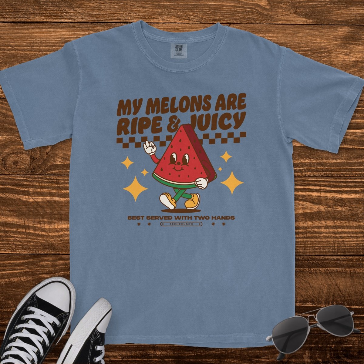 MY MELONS ARE RIPE & JUICY - TeeHeeUSCo - T-Shirt