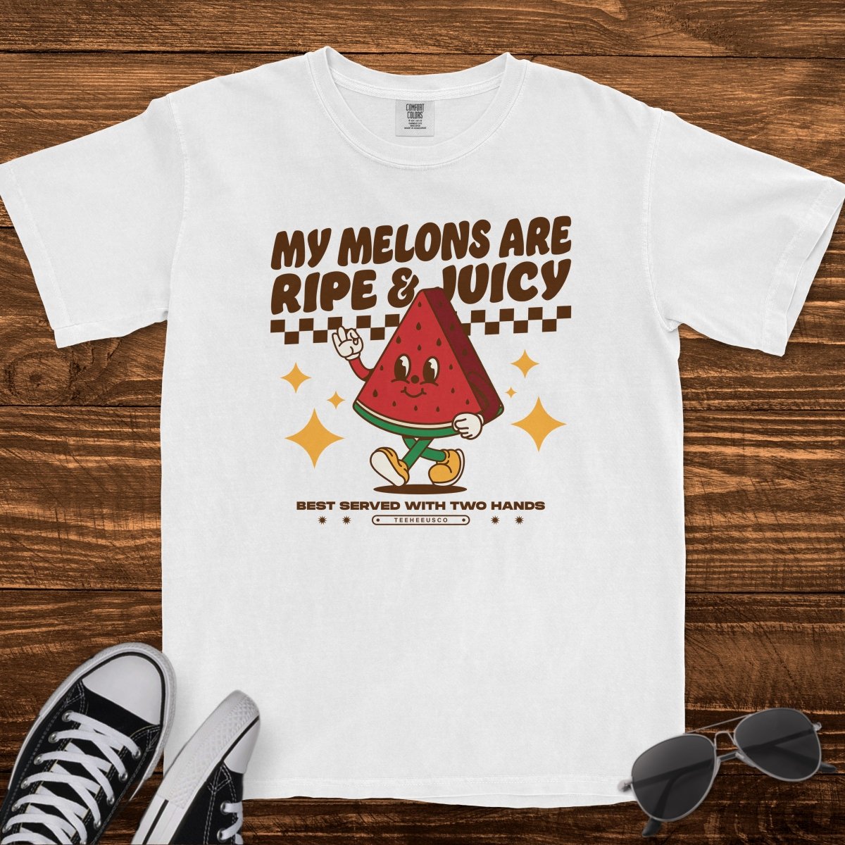 MY MELONS ARE RIPE & JUICY - TeeHeeUSCo - T-Shirt