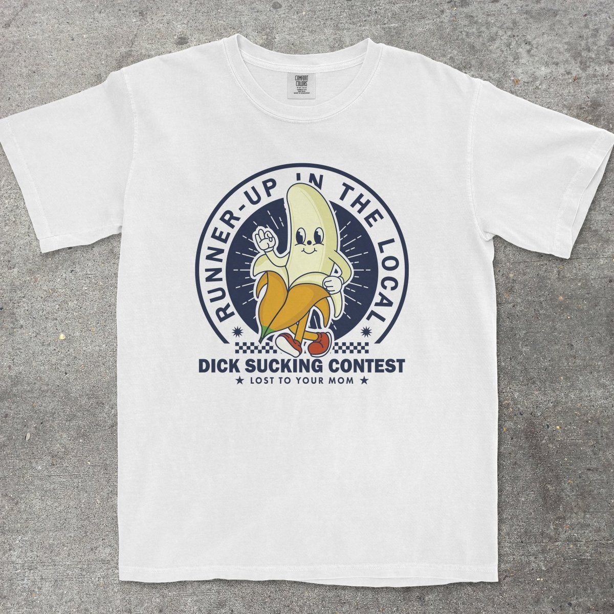 RUNNER UP IN THE LOCAL D*CK SUCKING CONTEST - TeeHeeUSCo - T-Shirt