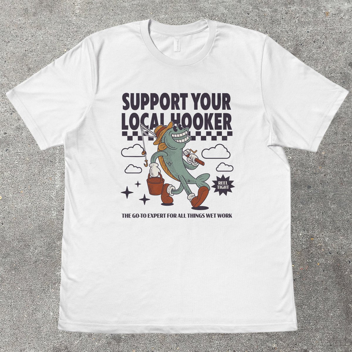 SUPPORT YOUR LOCAL H00KER - TeeHeeUSCo - T-Shirt