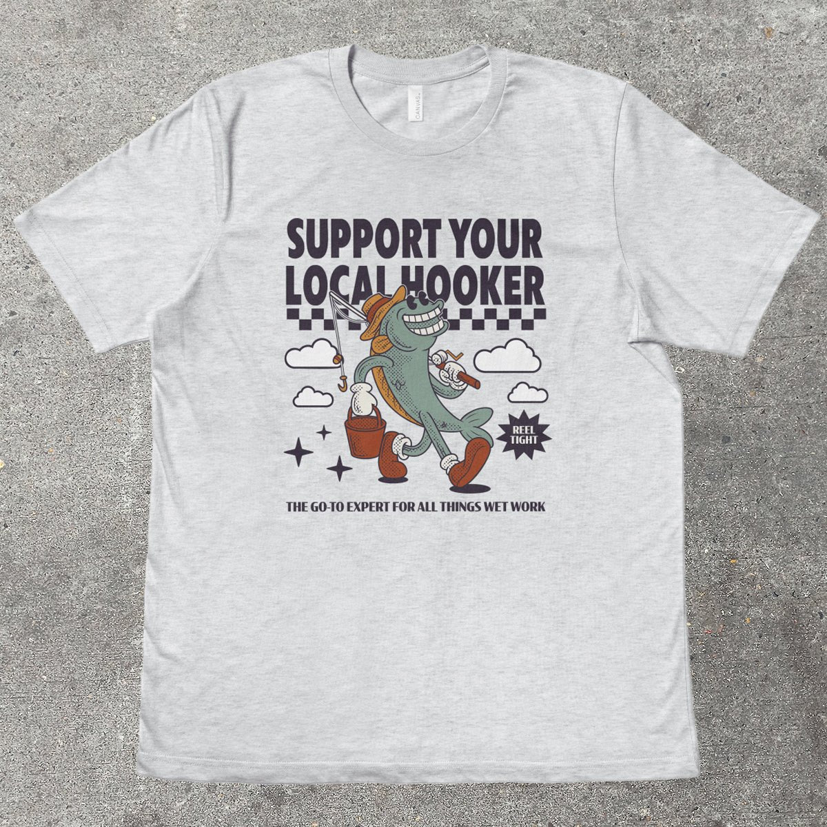 SUPPORT YOUR LOCAL H00KER - TeeHeeUSCo - T-Shirt