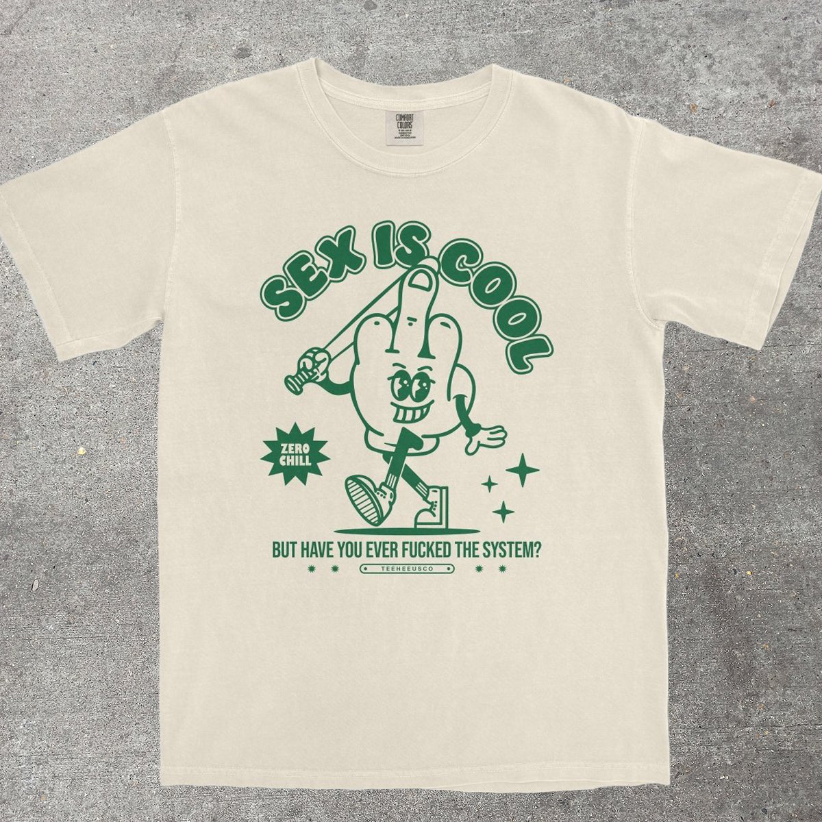 S*X IS COOL, BUT HAVE YOU EVER... - TeeHeeUSCo - T-Shirt