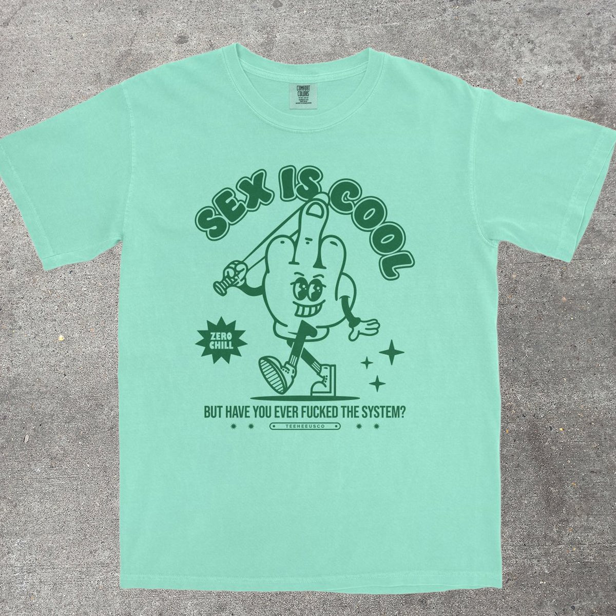 S*X IS COOL, BUT HAVE YOU EVER... - TeeHeeUSCo - T-Shirt