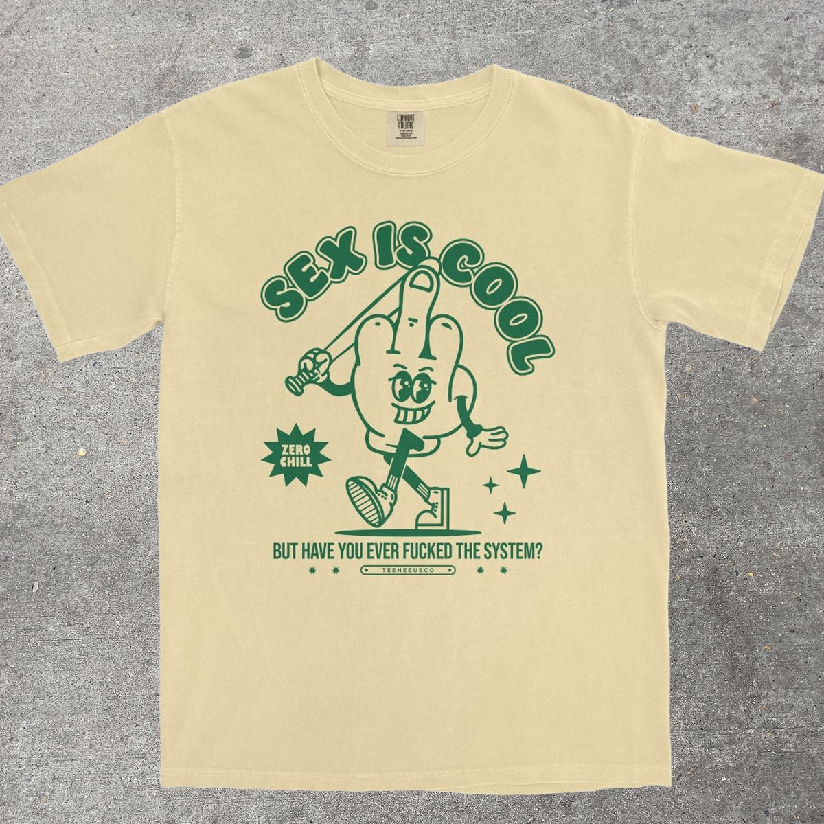 S*X IS COOL, BUT HAVE YOU EVER... - TeeHeeUSCo - T-Shirt