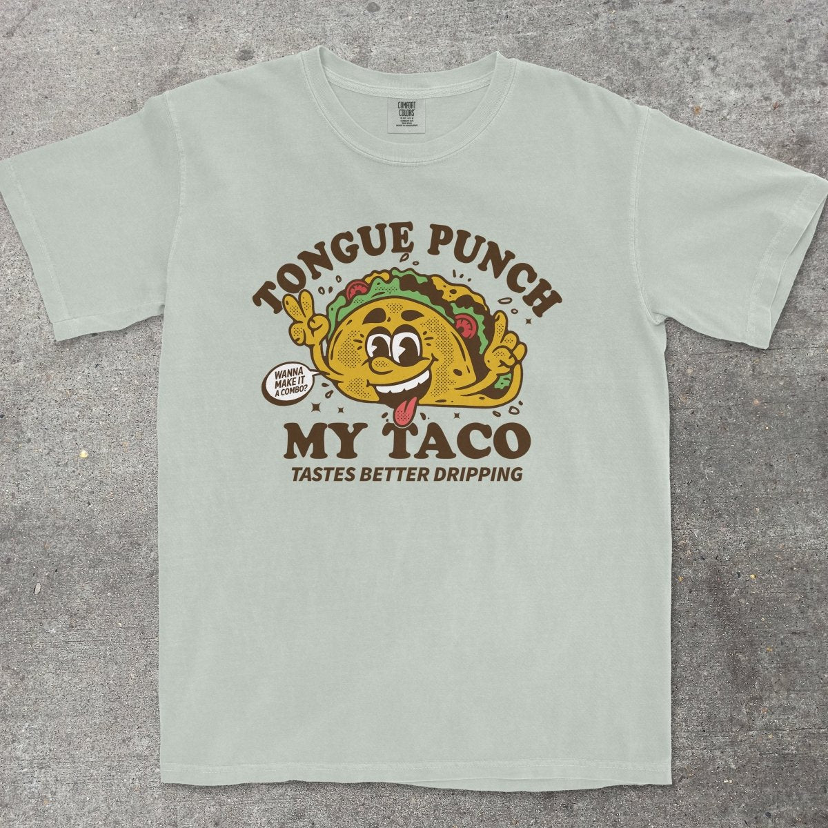TONGUE PUNCH MY TACO - TeeHeeUSCo - T-Shirt