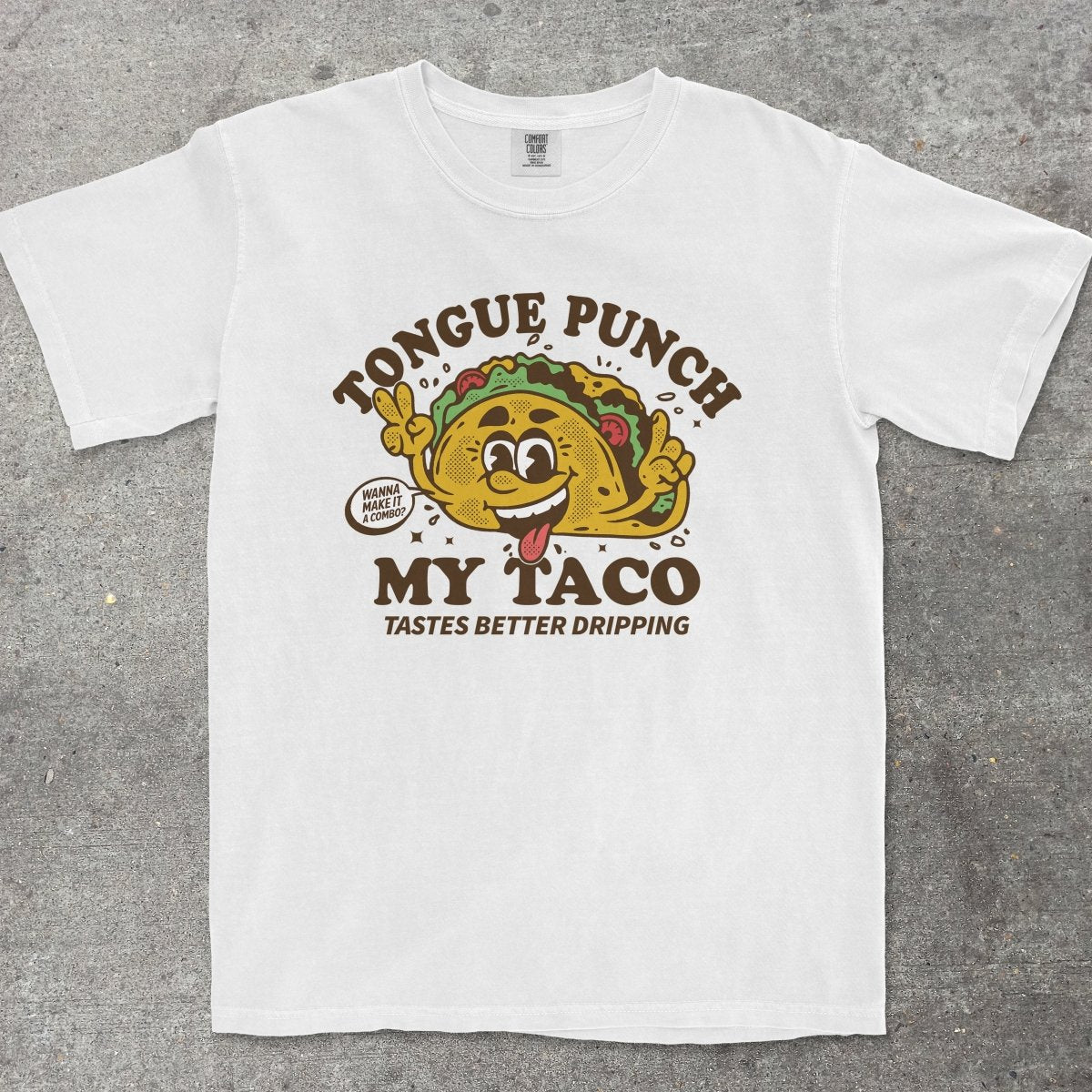 TONGUE PUNCH MY TACO - TeeHeeUSCo - T-Shirt
