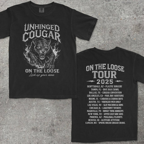 UNHINGED COUGAR ON THE LOOSE - TeeHeeUSCo - T-Shirt