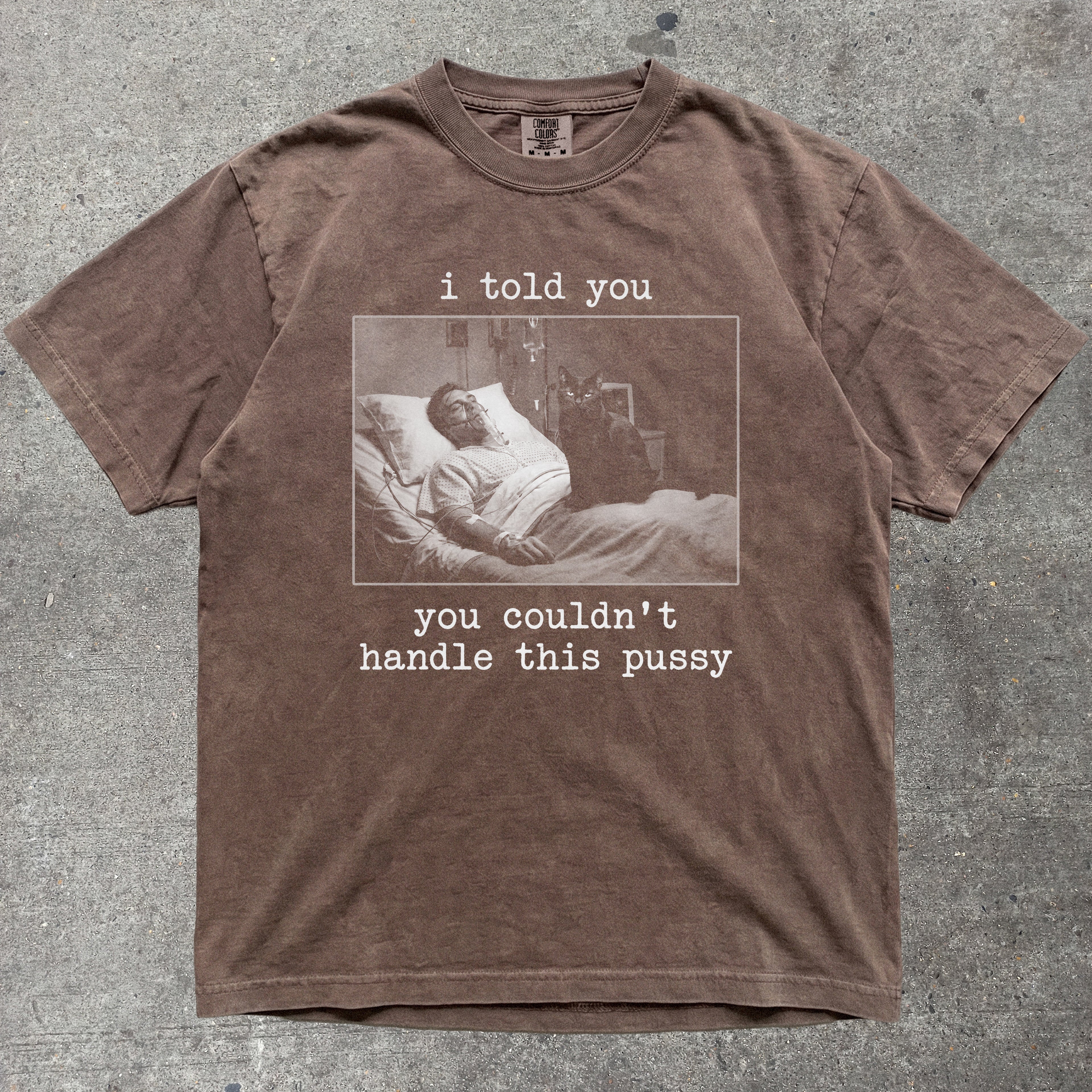 I TOLD YOU YOU COULDN'T HANDLE THIS PUSSY