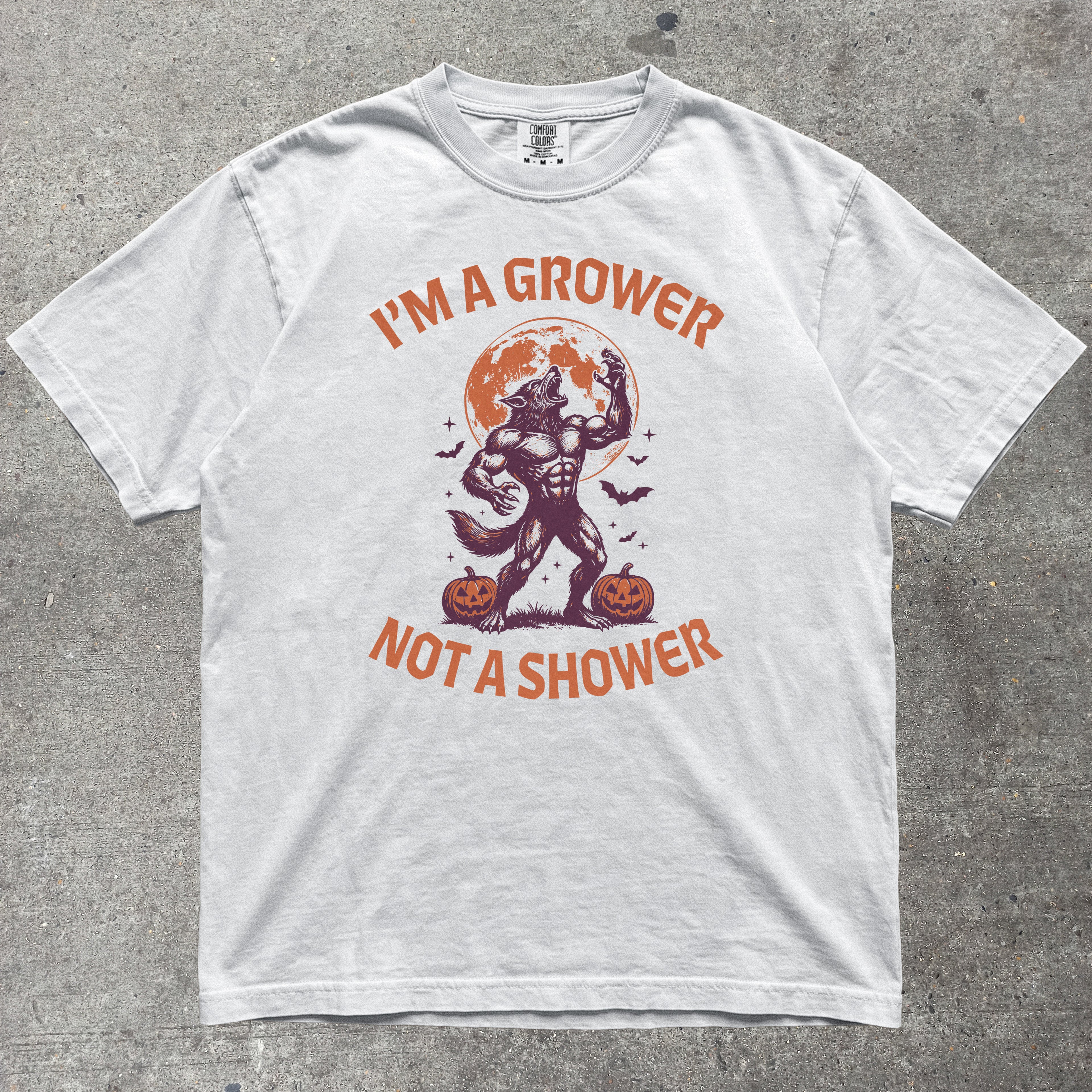 GROWER NOT A SHOWER