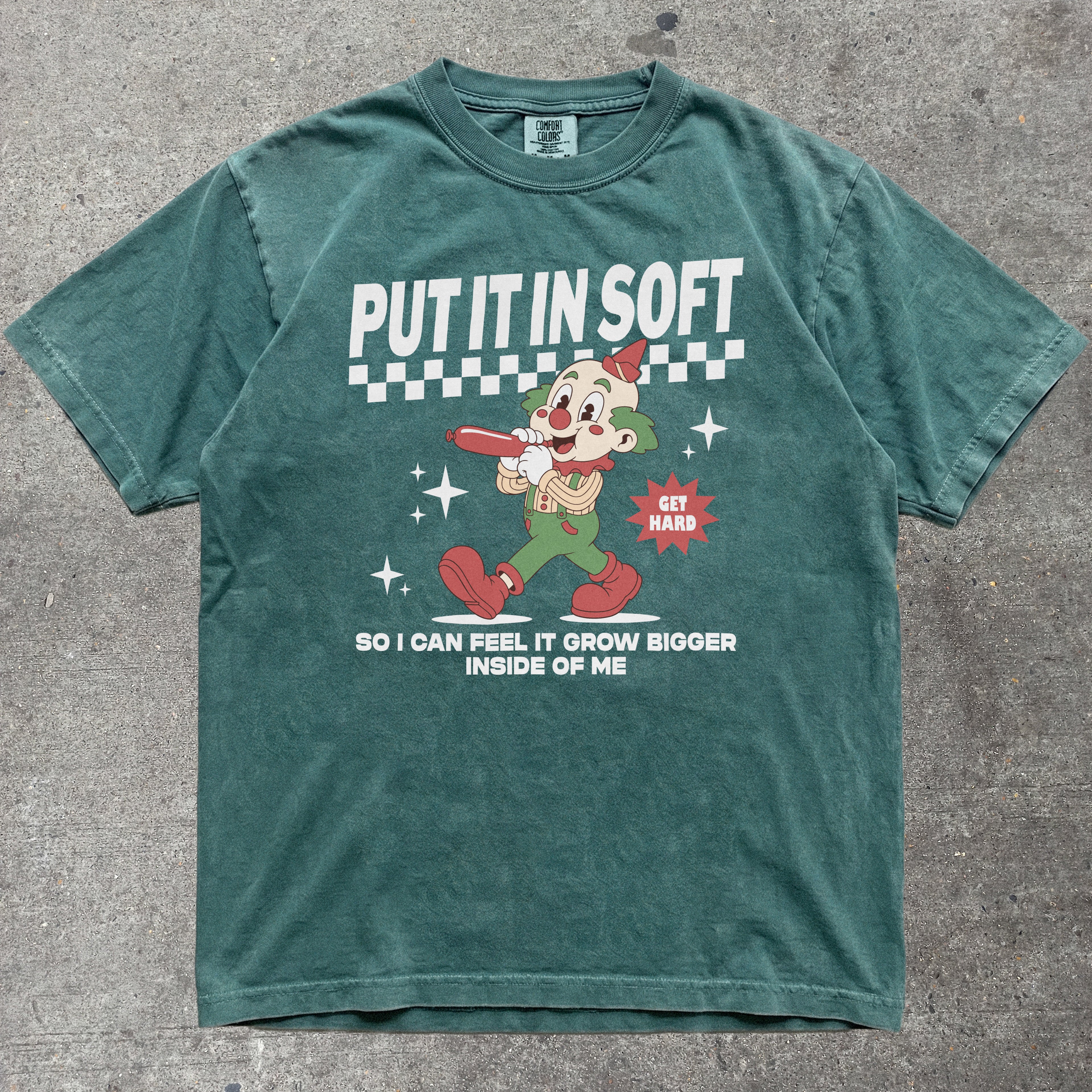 PUT IT IN SOFT