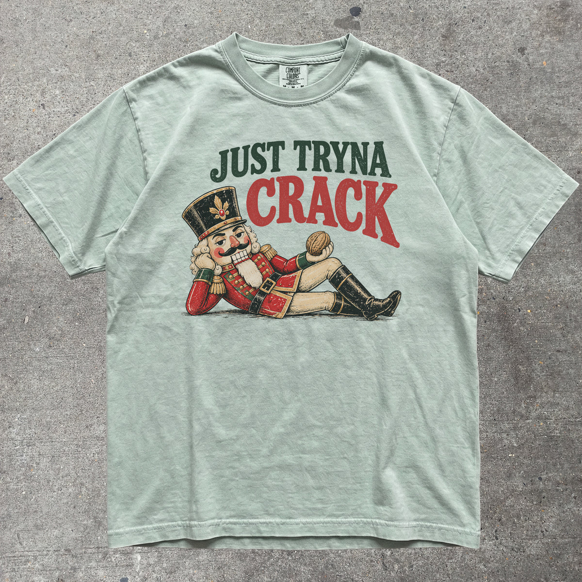 JUST TRYNA CRACK