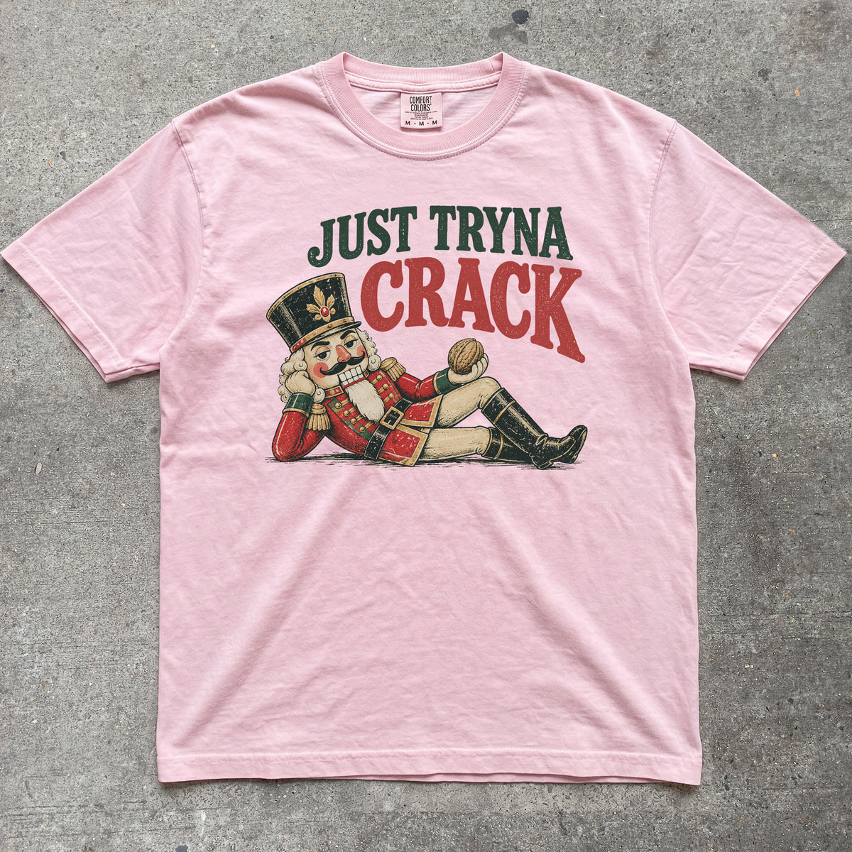 JUST TRYNA CRACK