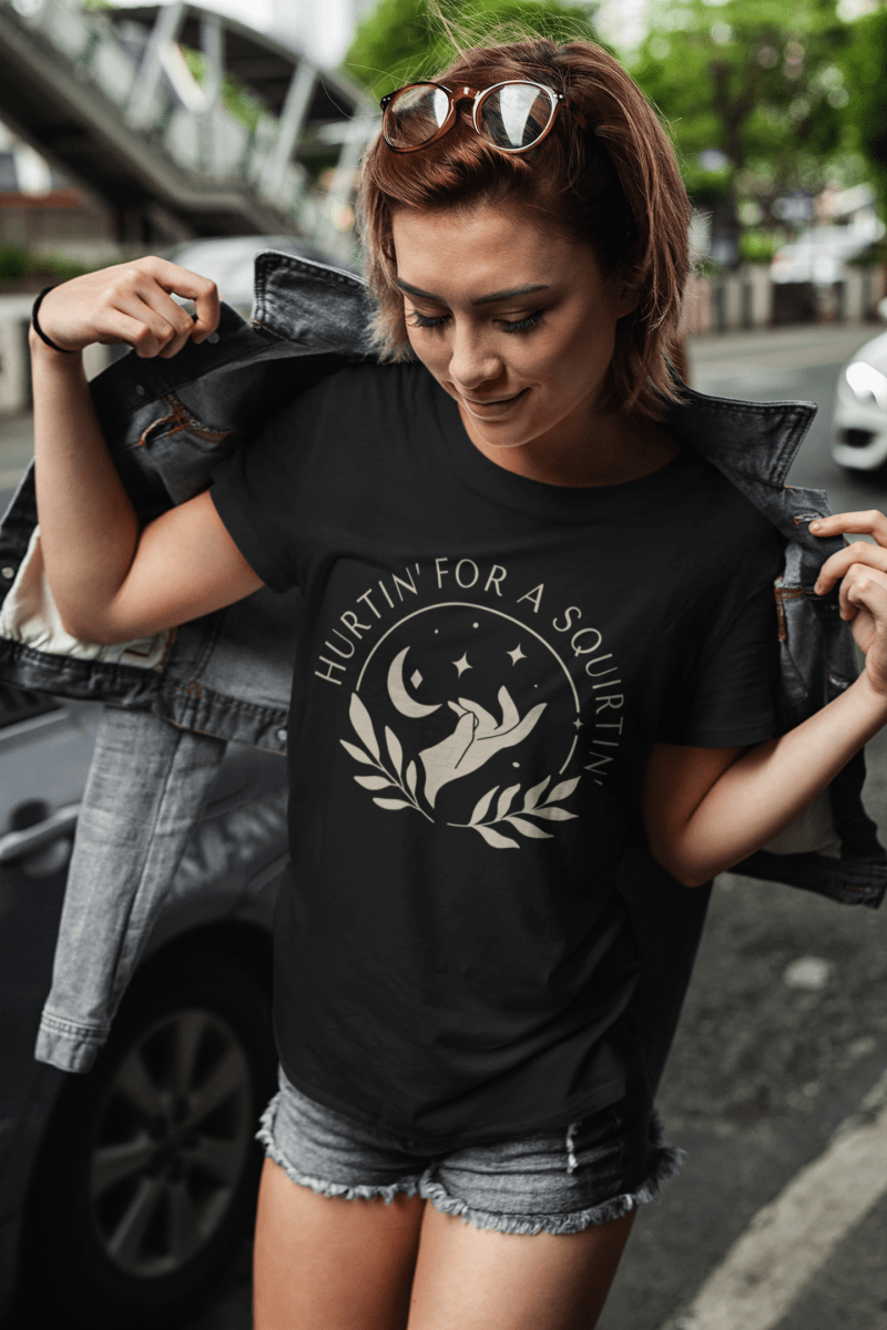 HURTIN' FOR A SQUIRTIN' - TeeHeeUSCo - T-Shirt