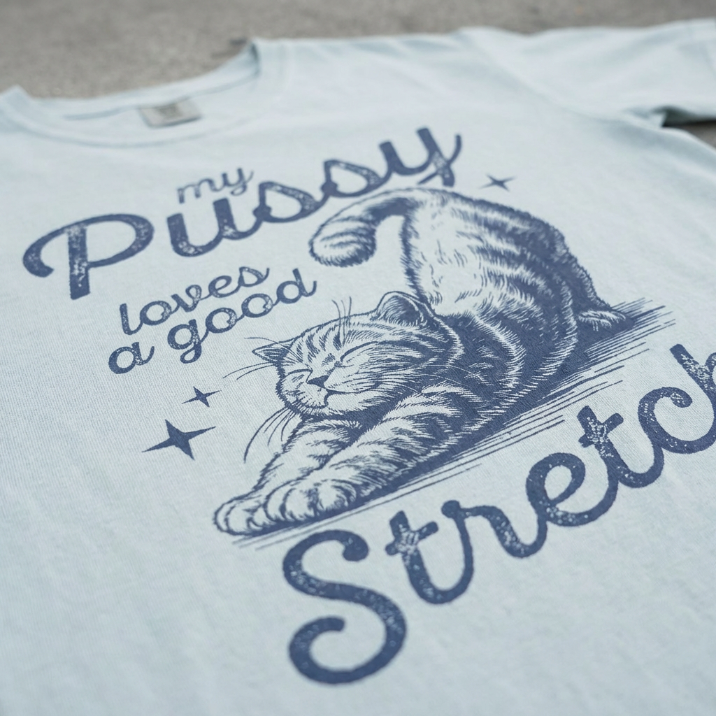 TeeHeeUSCo MY P*SSY LOVES A GOOD STRETCH Blue zoomed detail shot graphic tee