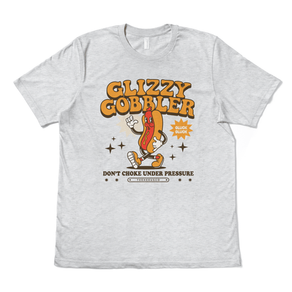 GLIZZY GOBBLER - TeeHeeUSCo - T-Shirt