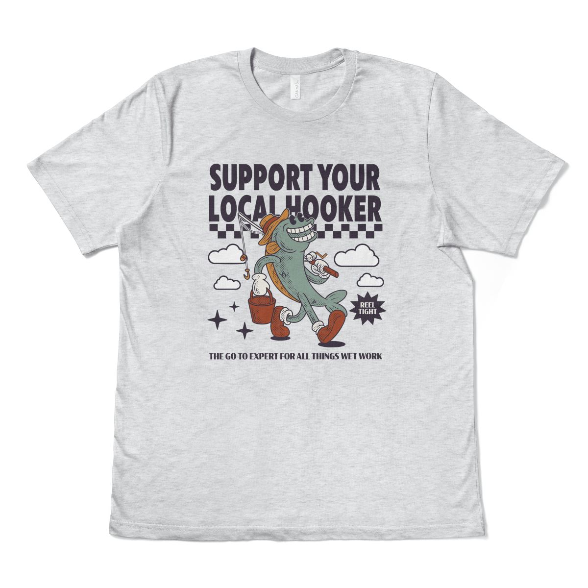 SUPPORT YOUR LOCAL HOOKER - TeeHeeUSCo - T-Shirt