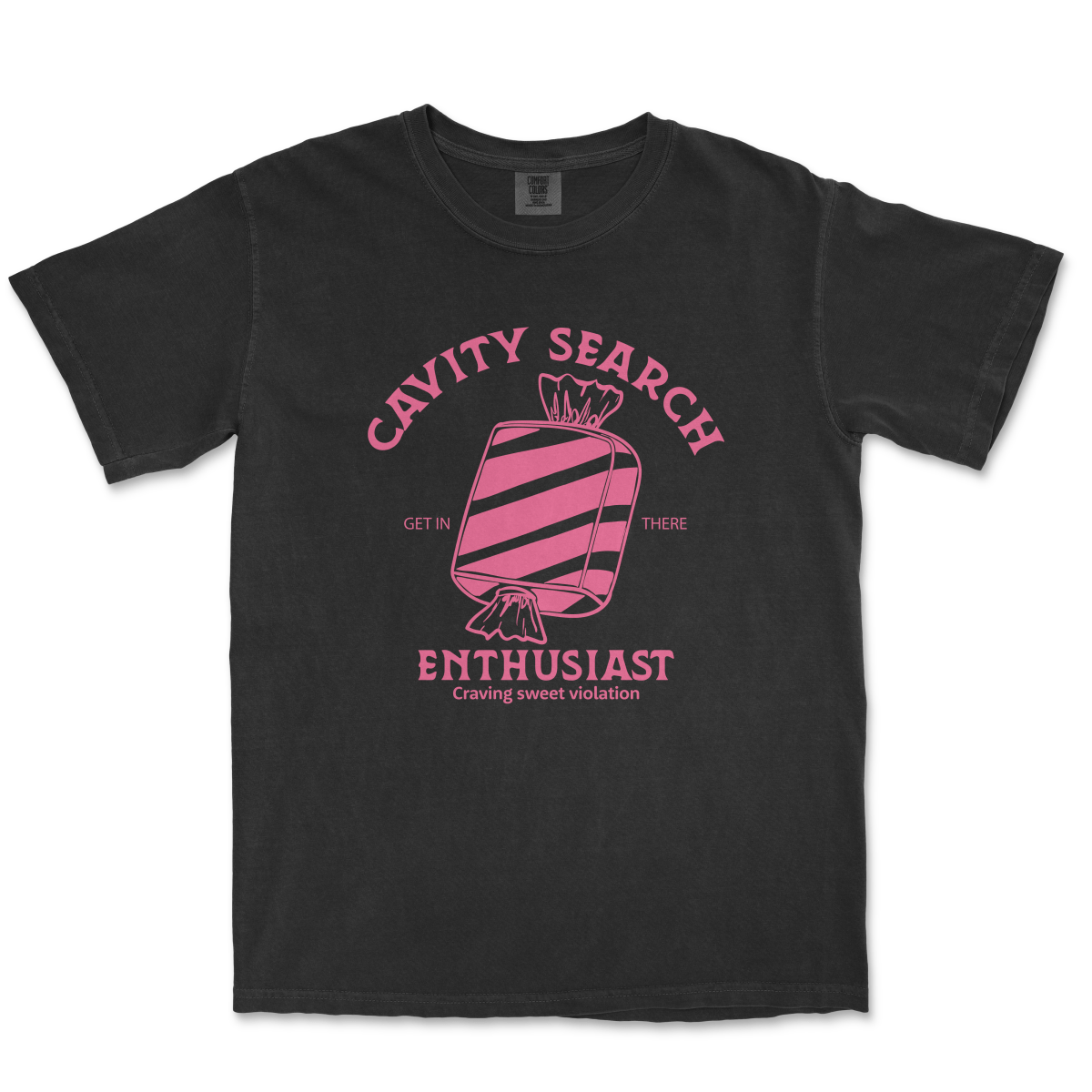 CAVITY SEARCH ENTHUSIAST - TeeHeeUSCo - T-Shirt