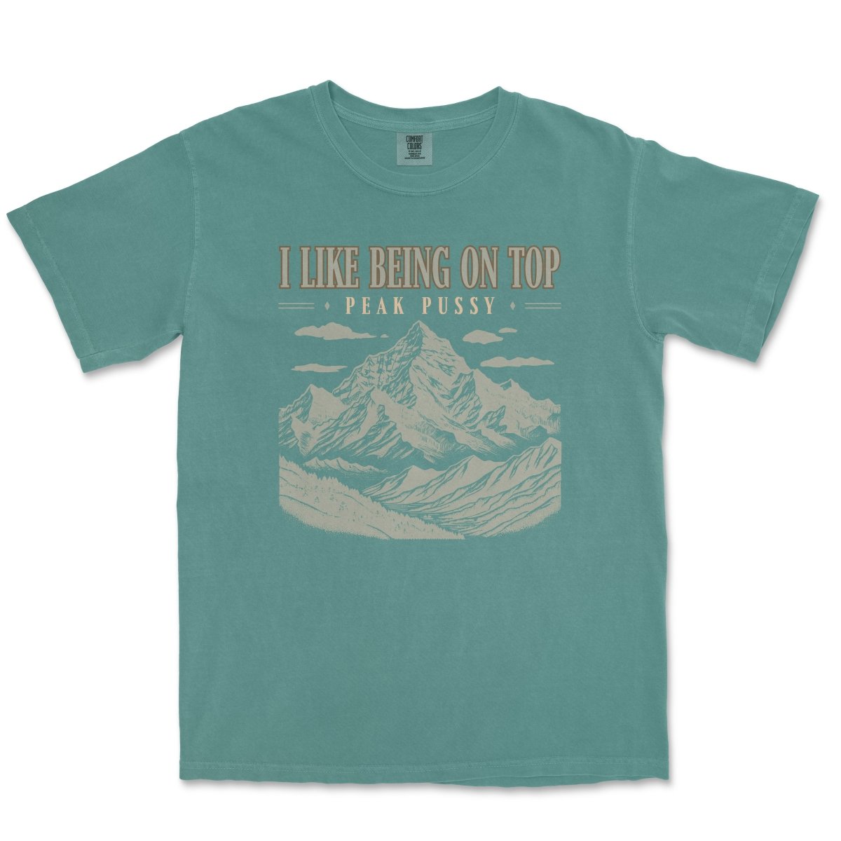 I LIKE BEING ON TOP - TeeHeeUSCo - T-Shirt