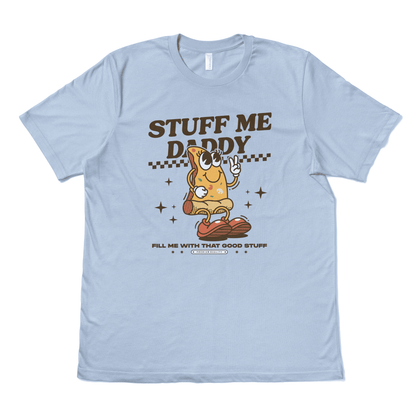 STUFF ME DADDY - TeeHeeUSCo - T-Shirt