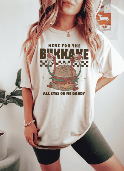 HERE FOR THE BUKKAKE - TeeHeeUSCo - T-Shirt