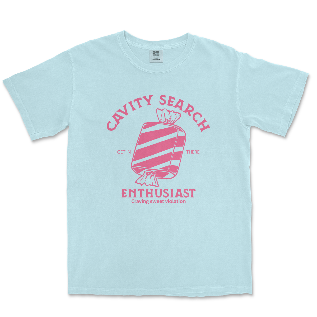 CAVITY SEARCH ENTHUSIAST - TeeHeeUSCo - T-Shirt