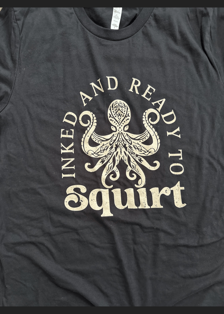 INKED AND READY TO SQUIRT - TeeHeeUSCo - T-Shirt