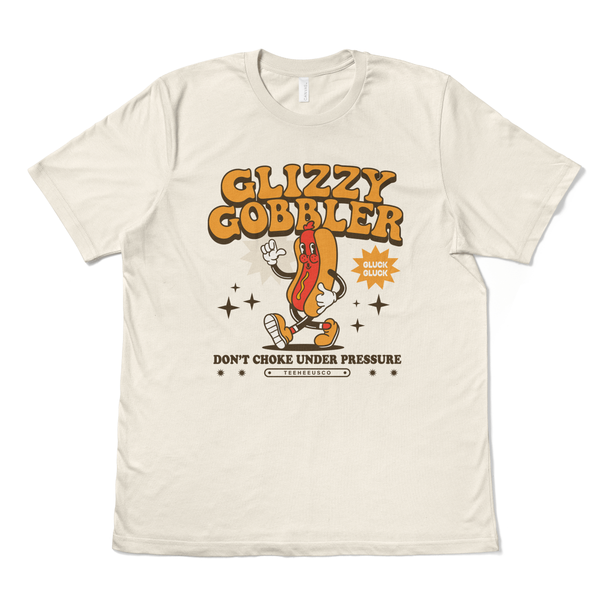 GLIZZY GOBBLER - TeeHeeUSCo - T-Shirt