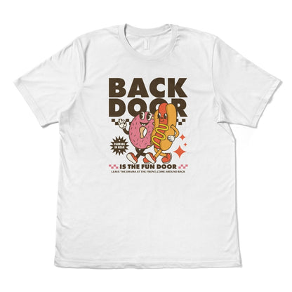 BACK DOOR IS THE FUN DOOR - TeeHeeUSCo - T-Shirt